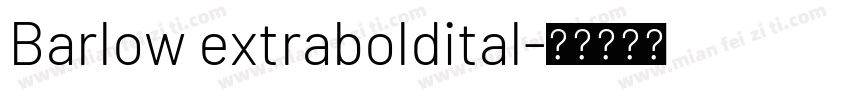 Barlow extraboldital字体转换